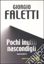 Pochi inutili nascondigli libro