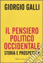 Il Pensiero politico occidentale. Storie e prospettive libro