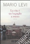 La Vita è un bagaglio a mano libro