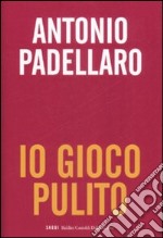 Io gioco pulito libro