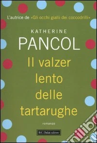Il Valzer lento delle tartarughe libro