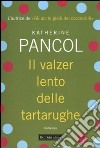 Il Valzer lento delle tartarughe libro