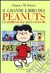 Il grande libro dei Peanuts. Le domenicali degli anni '60 libro