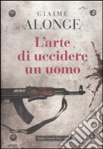 L'Arte di uccidere un uomo libro