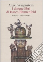 I Cinque libri di Isacco Blumenfeld