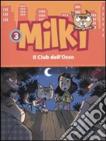 Il club dell'osso. Milki (3) libro