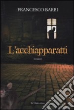 L'Acchiapparatti