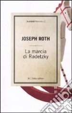 La Marcia di Radetzky libro