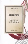 La Marcia di Radetzky libro di Roth Joseph