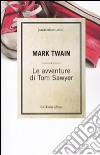Le Avventure di Tom Sawyer libro