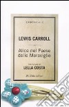 Alice nel paese delle meraviglie libro