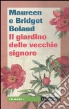 Il Giardino delle vecchie signore libro