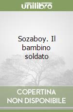 Sozaboy. Il bambino soldato