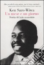 Un mese e un giorno. Storia del mio assassinio libro