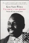 Un mese e un giorno. Storia del mio assassinio libro di Saro-Wiwa Ken