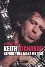 Keith Richards: before they make me run libro