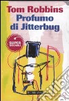 Profumo di Jitterbug libro