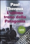 L'ultimo treno della Patagonia libro