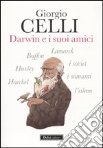 Darwin e i suoi amici libro