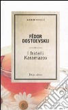 I fratelli Karamazov libro