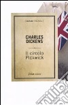 Il circolo Pickwick libro