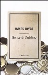 Gente di Dublino libro