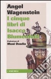 I cinque libri di Isacco Blumenfeld libro