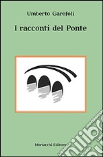 I racconti del ponte