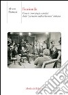 Fuorionda. Genesi, cronologia e analisi della «questione radiotelevisiva» italiana libro