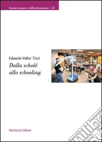 Dalla scholè allo schooling