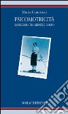 Psicomotricità: equilibrio tra mente e corpo. Identità e modelli educativi libro di Camerucci Maura