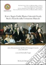 Remus. Reggio Emilia musica università scuola. Studi e ricerche sulla formazione musicale libro