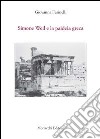 Simone Weil e la paideia greca libro di Farinelli Giovanna