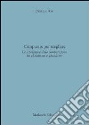 Comparare per scegliere. Le aspettative della comparazione tra globalismo e glocalismo libro di Bovi Ornella