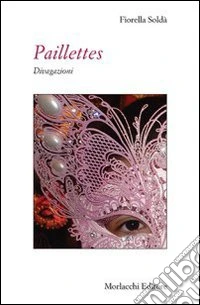 Paillettes. Divagazione libro