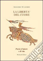 La libertà del cuore