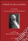 Simmel e la cultura moderna. Vol. 1: La teoria sociologica di Georg Simmel libro