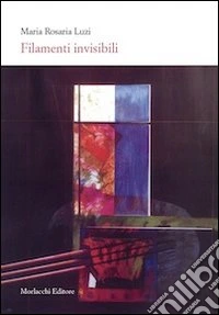 Filamenti invisibili. Con DVD libro