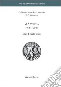 «La Voce» 1908-2008