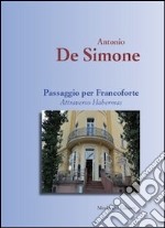 Passaggio per Francoforte. Attraverso Habermas libro