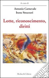 Lotte, riconoscimento, diritti libro