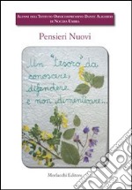 Pensieri nuovi. Raccolta di poesie degli alunni dell'Istituto omnicomprensivo Dante Alighieri di Nocera Umbra. Con DVD libro