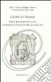 Giorgio Vasari. Percorsi didattici nel cinquecentenario della nascita libro