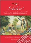 Auguri Schiller. Atti del Convegno perugino in occasione del 250° anniversario della nascita di Friedrich Schiller libro