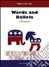 Words and Ballots. A textbook. Con DVD libro