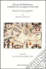 Il bacino del Mediterraneo considerato nei suoi rapporti con la civiltà