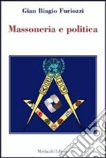 Massoneria e politica libro