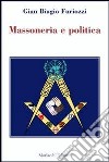 Massoneria e politica libro di Furiozzi G. Biagio