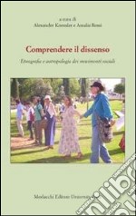 Comprendere il dissenso. Etnografia e antropologia dei movimenti sociali