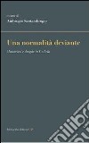 Una normalità deviante. Minorenni e droghe in Umbria libro di Santambrogio A. (cur.)